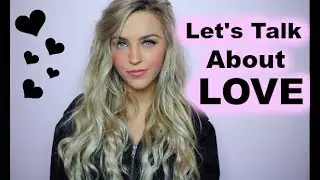 An Honest Talk About LOVE