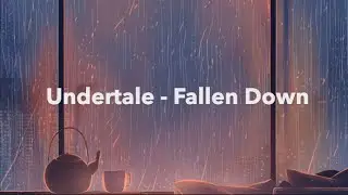 undertale - fallen down slowed + reverb