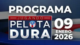 [PROGRAMA] JUGANDO PELOTA DURA 9 DE ENERO DE 2026
