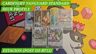 Cardfight Vanguard Standard Deck Profile - Estacion (Post DZ-BT12 Update)