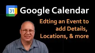 Reminders and Event Details in Google Calendar