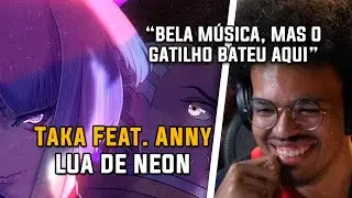 LUA DE NEON | Taka Feat. Anny - REACT DE MÚSICA GEEK