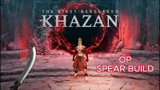 Best Spear build in First Berserker Khazan