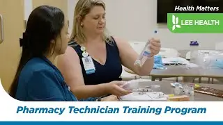 Lee Health&rsquo;s Pharmacy Technician Training Program