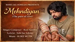 Mehndiyan Full Song (Visualizer) | Rozi Sandhu feat. sohi Jas Sohian | Heart Touching Punjabi Song