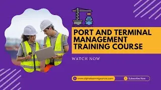 Port and Terminal Management Training Course