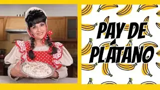 *Pay de plátano*…con #CositasTV