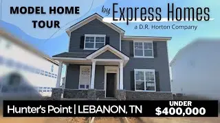 Hunters Point | Lebanon TN | Express Homes | 1882 Sq Ft | $380,990 | New Home Tour