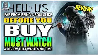 NOT A SOULSLIKE Must Watch Before You Buy REVIEW | Hell Is Us