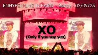 ENHYPEN Paris 2025 - XO (Only If You Say Yes)