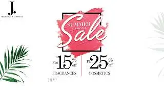 J. Fragrances & Cosmetics Summer Clearance Sale, 2018