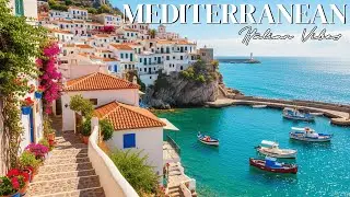 Chill Mediterranean Music 🏡🌊 2+ Hours of Relaxing Italian & Greek Music by the Coast