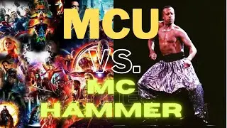 Old White Men SAY: MCU vs. MC Hammer: Who's the Better MC?