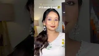 Ethnic Look 🦢✨🪞 #ethniclook #makeuptutorial