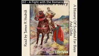 Scotland's Story: A History Of Scotland For Boys And Girls by Henrietta Elizabeth Marshall Part 1/2