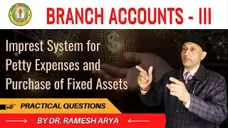 #BranchAccount #DRRAMESHARYA 👉 What is Imprest system? | ASSET | ❤️ B. Com. | Fin. Accounting |   ✅