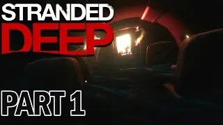 Hard... Normal Playthrough - Stranded Deep Part 1