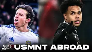 Aaronson LIGHTS UP Man United | Mckennie SCORES | Pulisic's CHRONIC Injury | USMNT Abroad