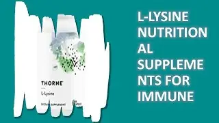 Top L-Lysine Nutritional Supplements for Immune You Can Get it Now