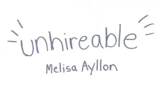 Unhireable (2025) Short Film by Melisa Ayllon