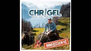Chr!gel - Innerschwiiz