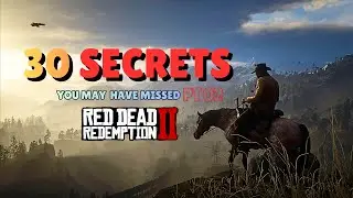 I Found 30 RDR2 Secret Most Players Missed