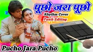 Pucho Jara Pucho||Raja Hindustani||SPD 20x Patch Editing||पूछो जरा पूछो ||राजा हिंदुस्तानी||Use 🎧