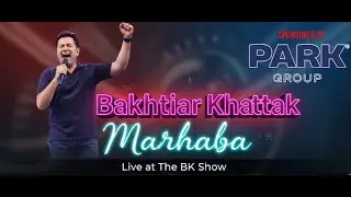 Marhaba (Ya Habibi) | Pashto new Song 2025 | Bakhtiar Khattak | The BK Show UAE
