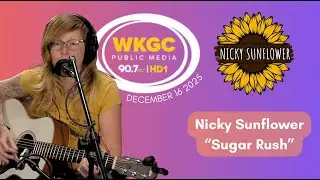Nicky Sunflower - Sugar Rush (WKGC Sound Sessions 12.16.25)