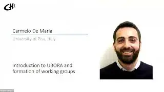 Carmelo De Maria - Introduction to UBORA and formation of working groups Carmelo De Maria