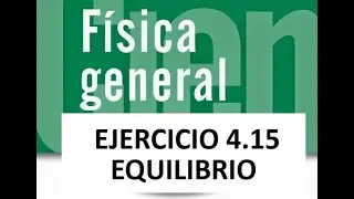F&iacute;sica General de Schaum   Ejercicio 4.15   Equilibrio