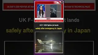 British F-35B Fighter Jet Makes Emergency Landing in Japan | NOF ENGLISH #worldnews #breakingnews
