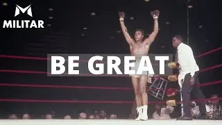 Muhammad Ali- Be Great| MILITAR MINDSET (Motivational video)