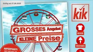 🛒 Kik Katalog Prospekt 27. Juni bis 3. Juli 2022 - Neuigkeiten, Angebote Deutschland 🇩🇪