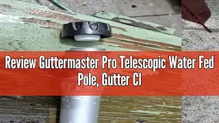 Review Guttermaster Pro Telescopic Water Fed Pole, Gutter Cleaning Tool with Curved End -Easy Gutter