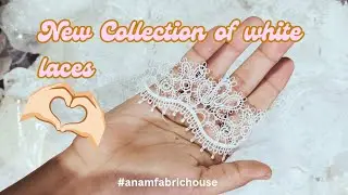 New Collection of 🤍 white laces| Anam Fabric House #anamfabrichouse #fashion #laces