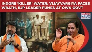 Indore Water Deaths Shock India, Vijayvargiya Faces Wrath, Even BJP Leader Fumes At MP Govt, Says...