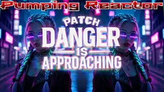 PATCH - Danger Is Approaching (Original Mix)