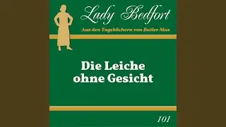 Kapitel 45: Lady Bedfort musste wohl an etwas &Auml;hnliches gedacht haben