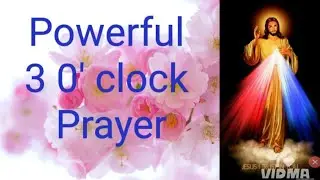 Powerful 3o clock Divine mercy prayer ✝️