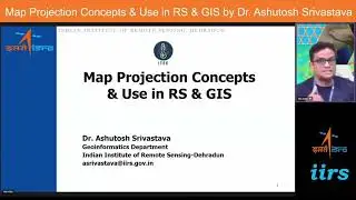 Map Projection Concepts and use in  RS and GIS by Dr. Ashutosh Srivastav
