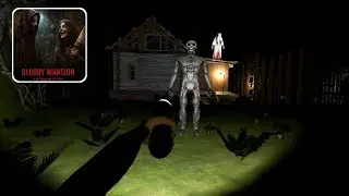 Bloody Mansion: A Horror Story Full Gameplay