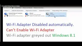 Wireless Network Adapter disabled automatically. Can't enable Wi-Fi adapter Windows 8.1