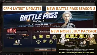 CROSSFIRE PH LATEST UPDATES NEW BATTLE PASS SEASON 8 & NOBLE JULY PACKAGE