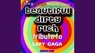 Beautiful Dirty Rich (Tribute Version)