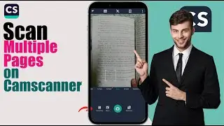 Учебное пособие по CamScanner | Как сканировать несколько страниц с помощью CamScanner?
