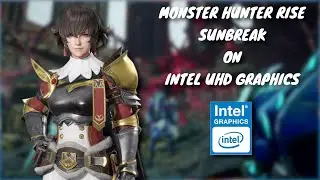 Monster Hunter Rise : Sunbreak | Intel UHD Graphics | 8GB RAM | Intel Core i5