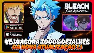 REVELADO todos DETALHES e EVENTOS da nova atualiza&ccedil;&atilde;o 1.1 de BLEACH: Souls Resonance | S&Oacute; COISA BOA🙀