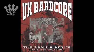 [EGxHC] Various Artists - UK Hardcore Comp (The Coming Strife Records) - 2023 (Full Album)