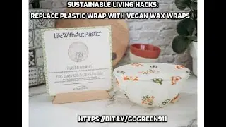 Sustainable Living Hacks   Replace Plastic Wrap with Vegan Wax Wraps